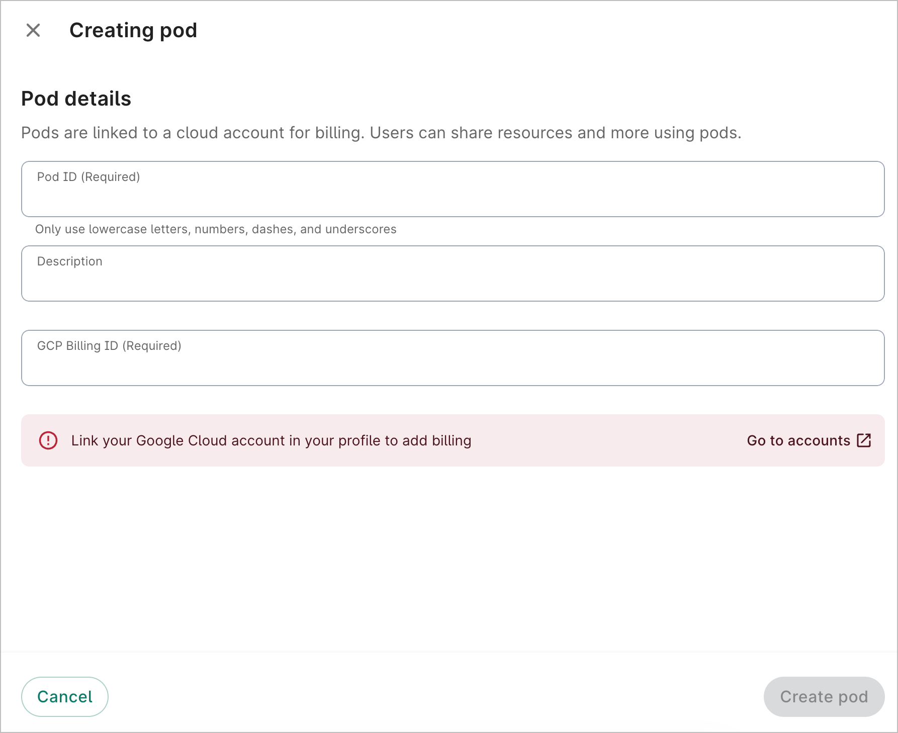 Link a GCP billing account before creating a pod