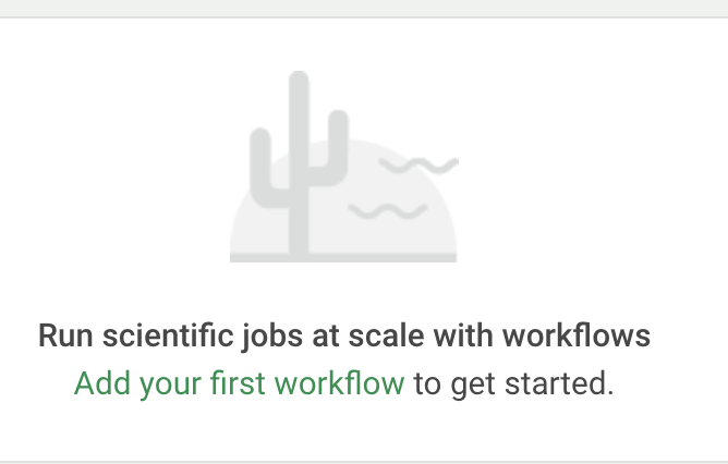 Screenshot of 'Add your first workflow' link on main Workflows page.