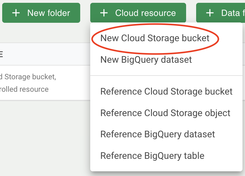 Screenshot of '+ Cloud Storage' button, highlighting 'New Cloud Storage bucket' option.