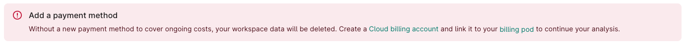 Error message shown to a pod owner instructing them to create a new Cloud billing account and link it to the pod.